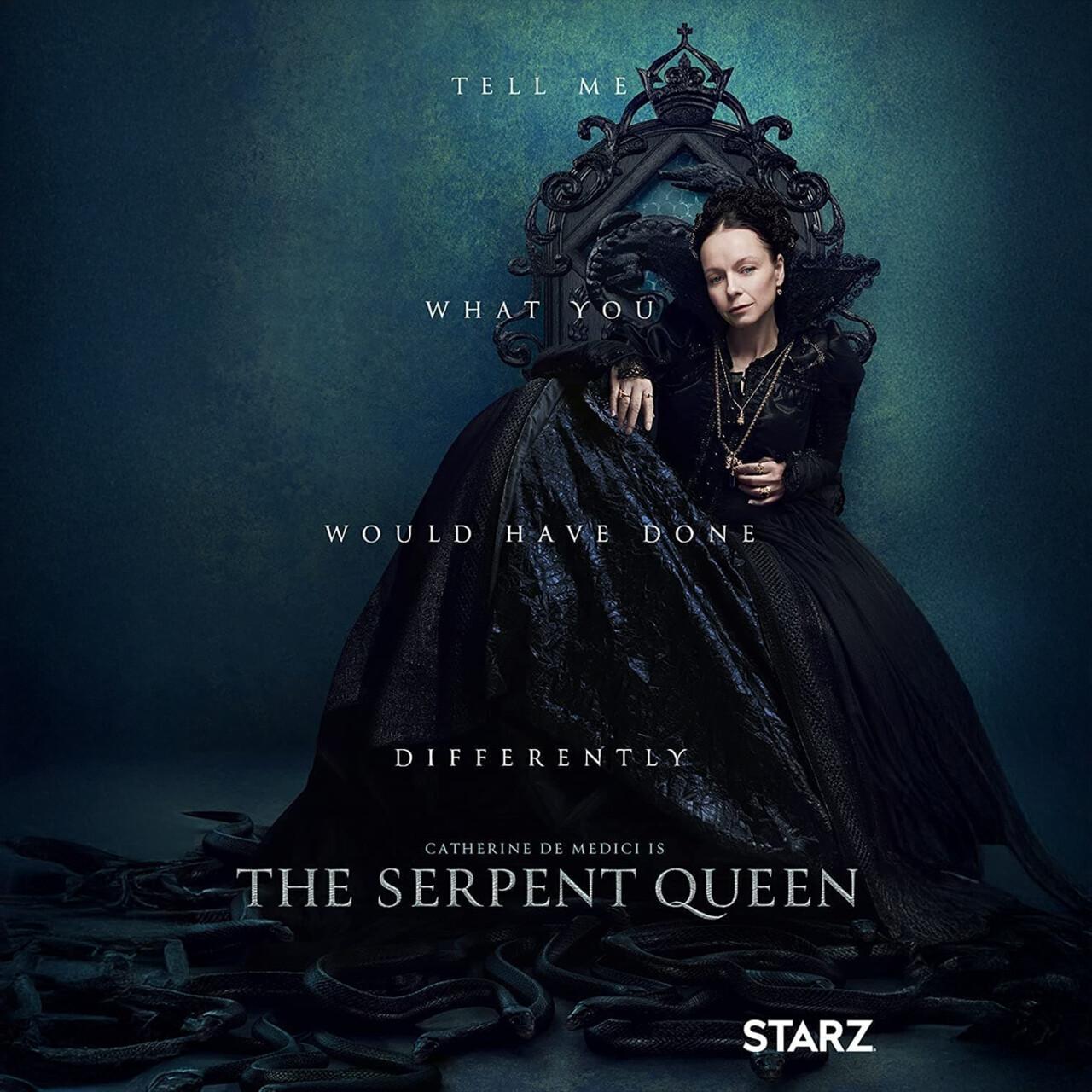 "The Serpent Queen" 2022
Starz